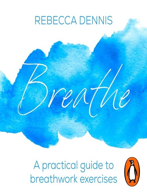Title details for Breathe by Rebecca Dennis - Available
